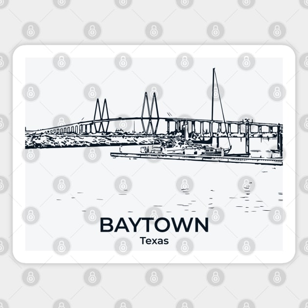 Baytown - Texas Magnet by Lakeric